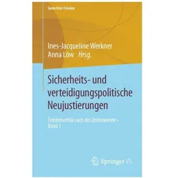 Sicherheits- und verteidigungspolitische Neujustierungen, Fachbücher von Ines-Jacqueline Werkner, Anna Löw