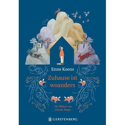 Zuhause ist woanders, Gebundene Ausgabe von Enne Koens, Gerstenberg, 978-3-8369-6371-8