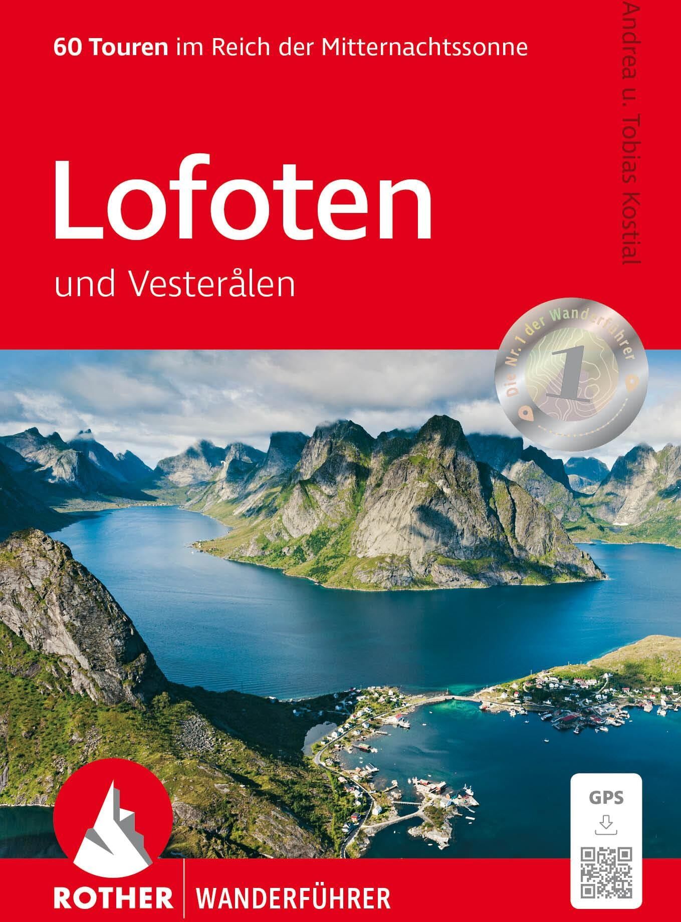 Andrea Kostial - Lofoten und Vesterålen: 60 Touren im Reich der Mitternachtssonne. Mit GPS-Tracks (Rother Wanderführer) - Preis vom 14.10.2026 23:07:16 h