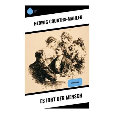 Es irrt der Mensch, Taschenbuch von Hedwig Courths-Mahler, Copycat, 978-80-283-9686-2