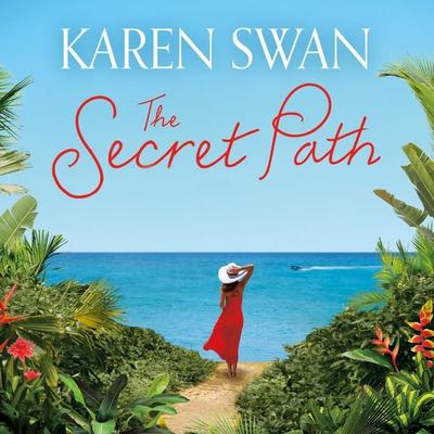 The Secret Path - Karen Swan, Audio, 9781529006285