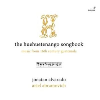 The Huehuetenango Songbook - Ariel Abramovich Jonatan Alvarado, CD