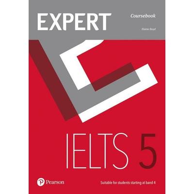 Expert IELTS 5 Coursebook, Taschenbuch von Elaine Boyd, Pearson Education Limited, 978-1-292-12519-0