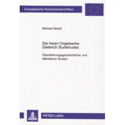 Die freien Orgelwerke Dieterich Buxtehudes -