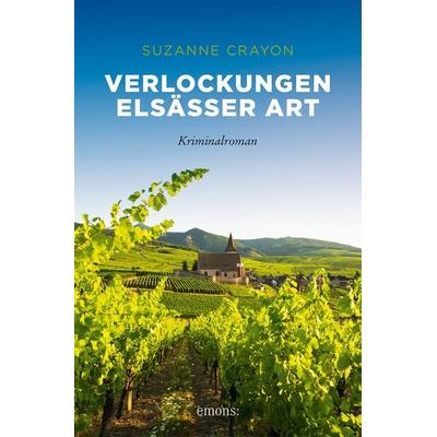Verlockungen Elsässer Art, Taschenbuch von Suzanne Crayon, Emons Verlag, 978-3-7408-1669-8