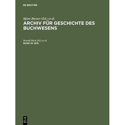 Archiv für Geschichte des Buchwesens / 1978, Gebundene Ausgabe von , De Gruyter, 978-3-598-24815-3