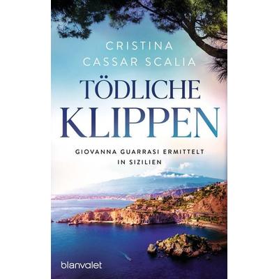 Tödliche Klippen, Taschenbuch von Cristina Cassar Scalia, Blanvalet