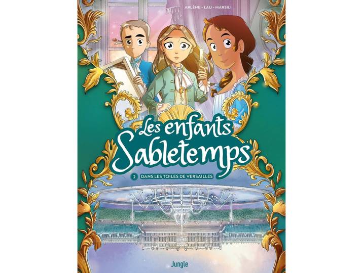 Les Enfants Sabletemps - Tome 2 Dans les toiles de Versailles (BD)