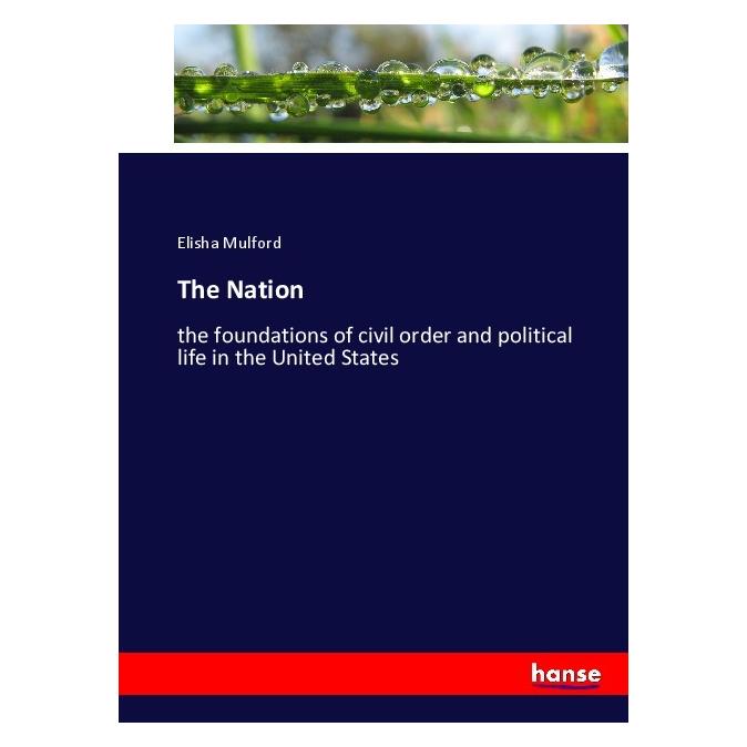 Hansebooks The Nation (Englisch, Softcover, Elisha Mulford) (55907531)