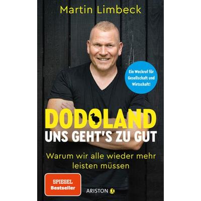 Dodoland – Uns geht’s zu gut!, Gebundene Ausgabe von Martin Limbeck, Ariston