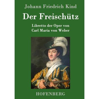 Der Freischütz -