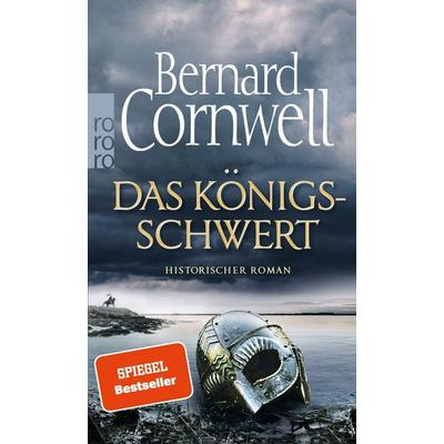Das Königsschwert, Taschenbuch von Bernard Cornwell, Rowohlt Taschenbuch, 978-3-499-00332-5