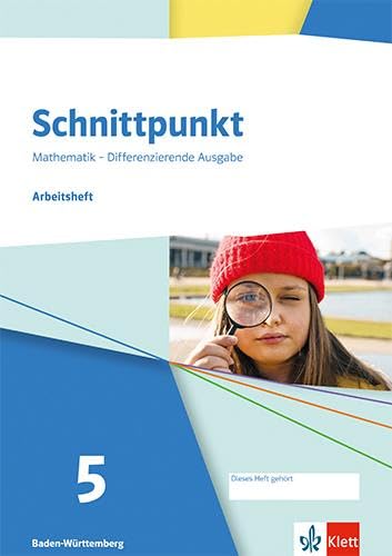 Schnittpunkt Mathematik 5. Differenzierende Ausgabe Baden-Württemberg: Arbeitsheft mit Lösungsheft Klasse 5 (Schnittpunkt Mathematik. Differenzierende Ausgabe Baden-Württemberg ab 2025) - Preis vom 12.10.2026 11:37:12 h