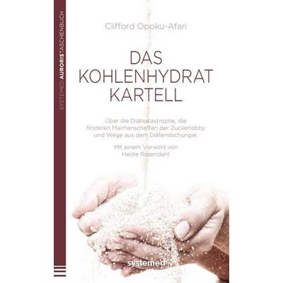 Das Kohlenhydratkartell, Taschenbuch von Clifford Opoku-Afari, Riva