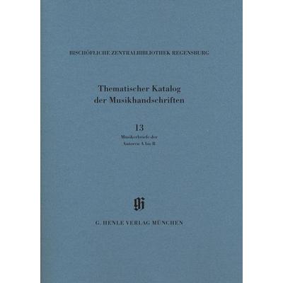 Kataloge Bayerischer Musiksammlungen (KBM) - Musikerbriefe 1 Autoren A bis R -