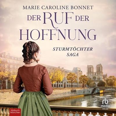 Der Ruf der Hoffnung - Marie Caroline Bonnet, Audio, 9783987857508