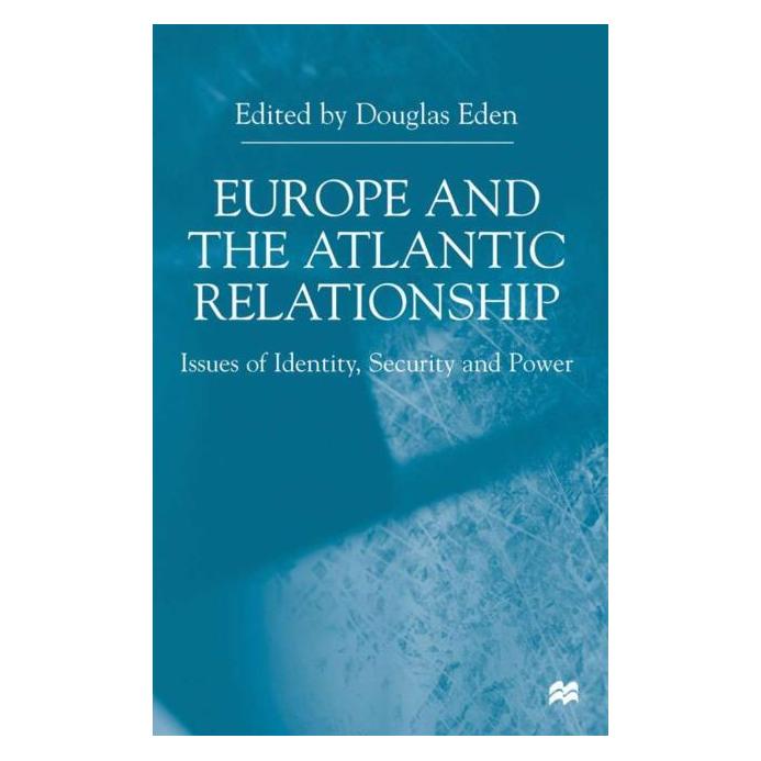 Palgrave Macmillan Uk Europe and the Atlantic Relationship (Englisch, Hardcover, Douglas Eden) (9780333753453)