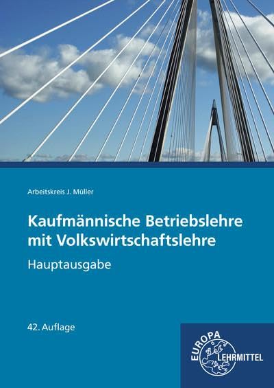 Stefan Felsch - Kaufmännische Betriebslehre: Hauptausgabe mit Volkswirtschaftslehre - Preis vom 14.10.2026 23:07:16 h