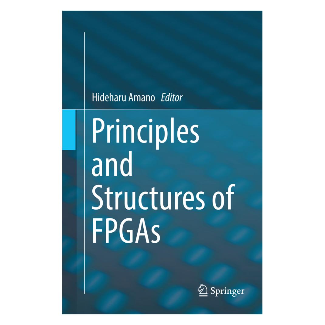 Springer Principles and Structures of FPGAs (Englisch, Softcover, Hideharu Amano) (56096965)