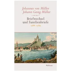 Briefwechsel und Familienbriefe. Kommentar, Sachbücher von Johann Georg Müller, Johannes von Müller
