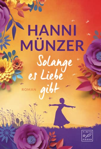 Hanni Münzer - Solange es Liebe gibt (Schmetterlinge, 1) - Preis vom 07.10.2026 11:45:10 h