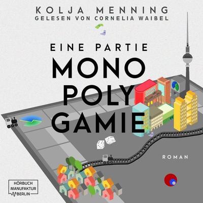 Eine Partie Monopolygamie - Kolja Menning, Audio, 4251888708243