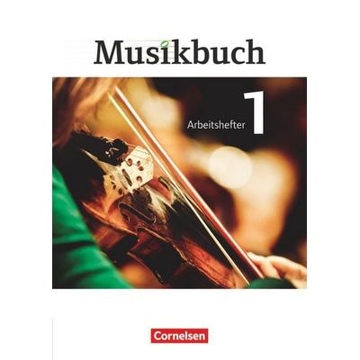 Musikbuch 1. Arbeitsheft Sekundarstufe I -