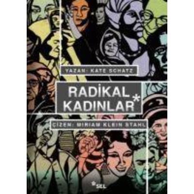 Radikal Kadinlar, Taschenbuch von Kate Schatz, Sel Yayincilik, 978-975-570-969-7