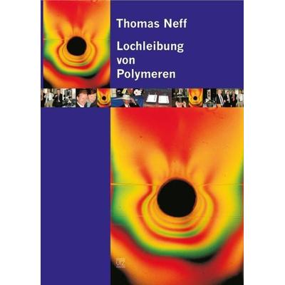Lochleibung von Polymeren, Taschenbuch von Thomas Neff, Utz Verlag, 978-3-8316-0013-7