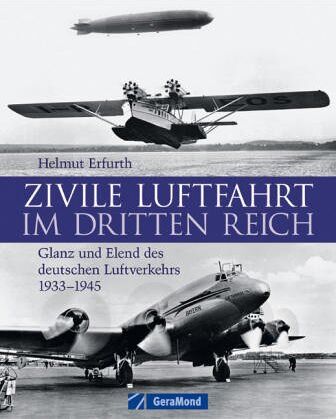 Helmut Erfurth - Zivile Luftfahrt im Dritten Reich - Preis vom 09.10.2026 07:28:09 h