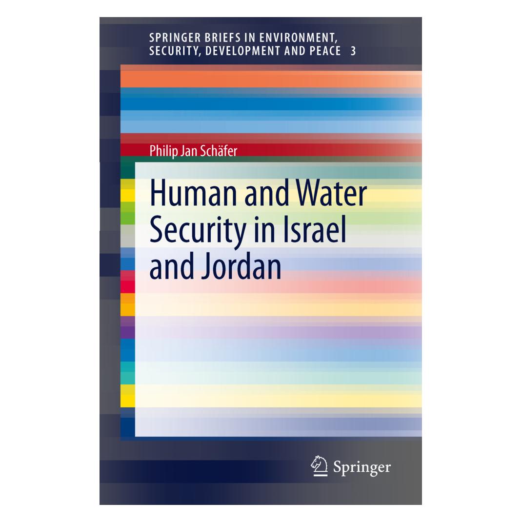 Springer Human and Water Security in Israel and Jordan (Englisch, Softcover, Philip Jan Schäfer) (55435258)