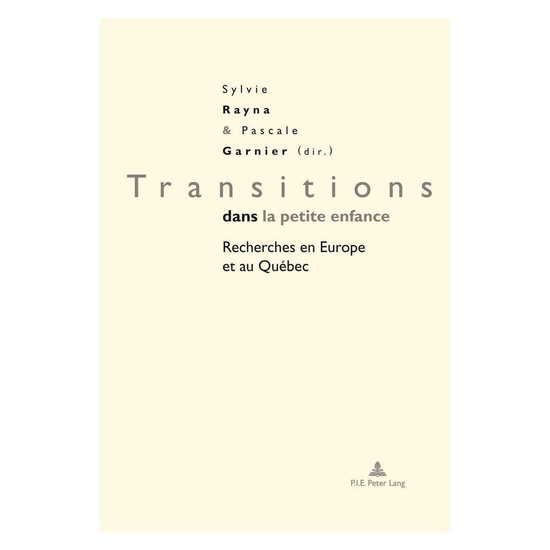 Peter Lang Transitions dans la petite enfance (Französisch, Softcover, Gilles Brougère, Pascale Garnier, Sylvie Rayna) (56021741)