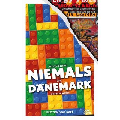 Was Sie dachten, NIEMALS über DÄNEMARK wissen zu wollen, Taschenbuch von Kristina vom Dorf, Conbook Medien, 978-3-95889-330-6