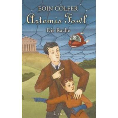Die Rache / Artemis Fowl Bd.4, Gebundene Ausgabe von Eoin Colfer, List Verlag