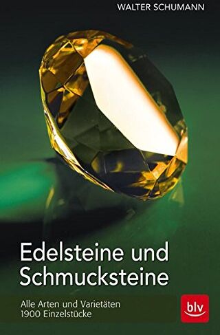 Walter Schumann - Edelsteine und Schmucksteine: Alle Arten und Varietäten - 1900 Einzelstücke - Preis vom 30.09.2026 22:30:23 h