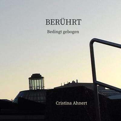 Berührt - Gedanken, Gedichte, und Photographien, Taschenbuch von Cristina Ahnert, Tredition, 978-3-347-99031-9