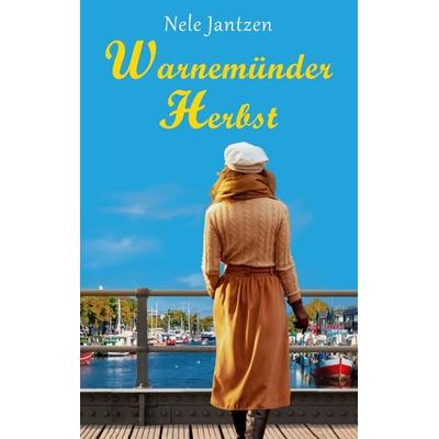 Warnemünder Herbst, Taschenbuch von Nele Jantzen, BoD – Books on Demand