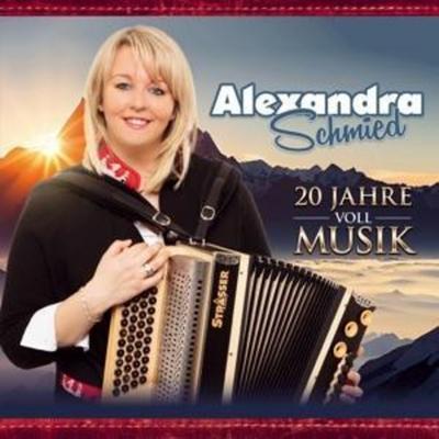 20 Jahre voll Musik - Alexandra Schmied, CD