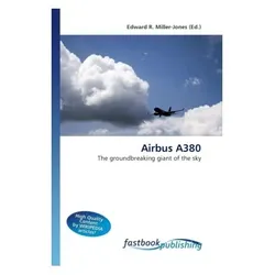 Airbus A380, Ratgeber von Edward R. Miller-Jones