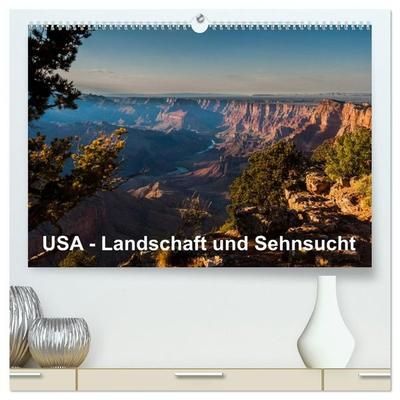 USA – Landschaft und Sehnsucht (hochwertiger Premium Wandkalender 2027 DIN A2 quer), Kunstdruck in Hochglanz