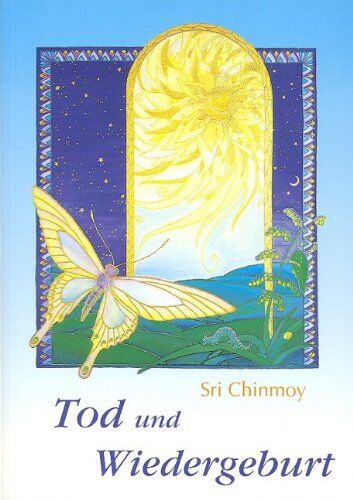 Sri Chinmoy - Tod und Wiedergeburt - Preis vom 06.10.2026 07:26:00 h