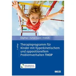 Therapieprogramm für Kinder mit hyperkinetischem und oppositionellem Problemverhalten THOP, Fachbücher von Stephanie Schürmann, Jan Frölich, Manfred Döpfner