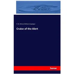 Cruise of the Alert, Sachbücher von R W Coppinger, R. W. Coppinger, Richard William Coppinger