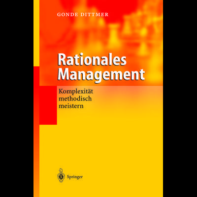 Rationales Management, Taschenbuch von Gonde Dittmer, Springer Berlin, 978-3-642-62680-7