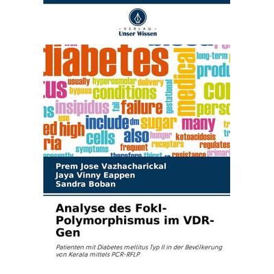 Analyse des FokI-Polymorphismus im VDR-Gen, Taschenbuch von Prem Jose Vazhacharickal,Jaya Vinny Eappen,Sandra Boban, Verlag Unser Wissen,