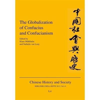 Globalization of Confucius and Confucianism, Taschenbuch von , Lit Verlag, 978-3-643-90305-1