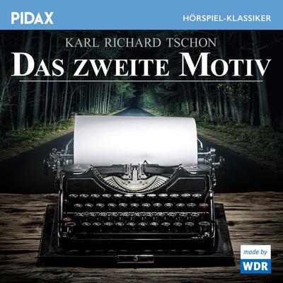 Das zweite Motiv - Karl Richard Tschon, Audio, 4042564226997