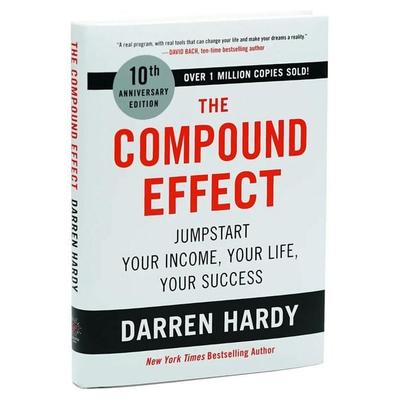 The Compound Effect (10th Anniversary Edition), Gebundene Ausgabe von Darren Hardy, Workman, 978-0-306-92463-7