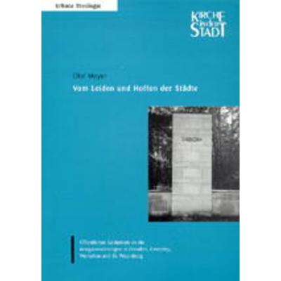 Vom Leiden und Hoffen der Städte, Taschenbuch von Olaf Meyer, EB, 978-3-930826-14-8