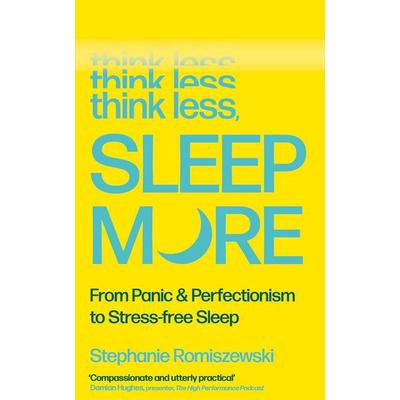Think Less, Sleep More, Taschenbuch von Stephanie Romiszewski, Atlantic Books, 978-1-80546-455-6
